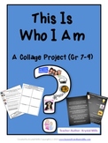 This is "Who I Am": Collage Project Gr:7-9 (Great for Back