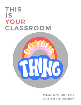 Preview of This is Your Classroom Do Your Thing Inclusion Graphic JPG
