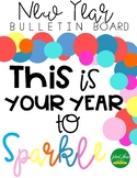 This is Your Year to Sparkle - Bulletin Board - Back to School