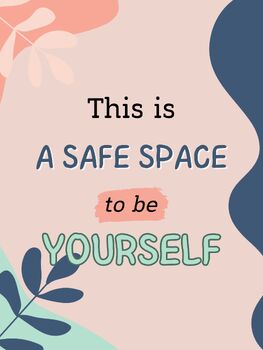 Preview of This is a Safe Space to be Yourself Poster---PDF, PNG, JPG
