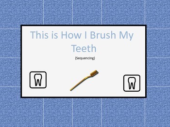Preview of This is how I brush my teeth- sequencing file folder game