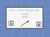 This is how I brush my teeth- sequencing file folder game