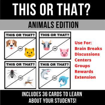 Preview of This or That? Animal Edition | 36 Cards help Get To Know Your Students! | Reward