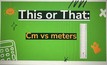 Preview of This or That: Centimeters vs Meters