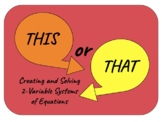 This or That? Creating and Solving Systems of Equations