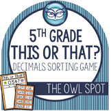 This or That Decimal Sorting Activities - 5th Grade