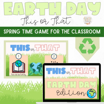 Preview of This or That Earth Day & Arbor Edition: Distance Learning Game Google Slides 
