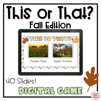 This or That: Fall Edition | Digital Game for Google Slides | TPT