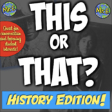 This or That History Edition | Back to School Ice Breaker 