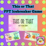 This or That Icebreaker- Interactive PowerPoint Game!