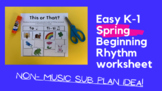 This or That? K-1 Easy Rhythm Recognition Worksheet (Sprin