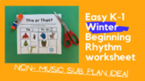This or That? K-1 Easy Rhythm Recognition Worksheet (Winte