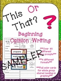 This or That? Opinion Writing Prompts for Beginning Writer