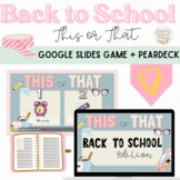 This or That Pear Deck Back to School Edition: Game for Go
