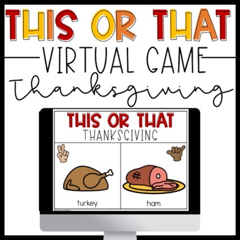 Preview of This or That THANKSGIVING Digital Game for Google Meet or Zoom