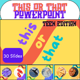 This or That: Teen Edition Powerpoint™️