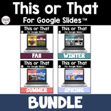 This or That for Google Slides™ Bundle | Whole Year | Morn