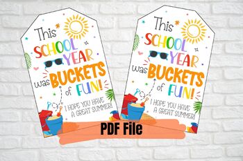 Preview of This school year was buckets of Fun Gift tag, Printable, Summer bucket tags