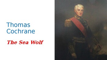 Preview of Thomas Cochrane - The Sea Wolf Biography with Questions Presentation