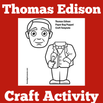 Preview of THOMAS EDISON Worksheet Craft Activity Inventors Inventions 1st 2nd 3rd Grade