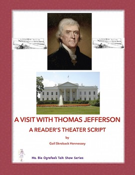 Preview of Thomas Jefferson,  A Reader's Theater Script!