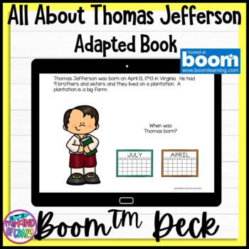 Preview of Thomas Jefferson | Adapted Book | Boom Cards | Special Ed