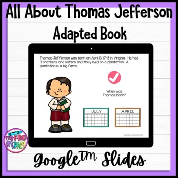 Preview of Thomas Jefferson Adapted Book | Google Slides | Special Ed