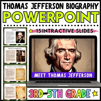 Preview of Thomas Jefferson Biography | Louisiana Purchase PowerPoint 3rd 4th 5th Grade