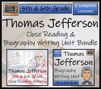 Preview of Thomas Jefferson Close Reading & Biography Bundle | 5th Grade & 6th Grade