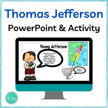 Preview of Thomas Jefferson 1st Grade Lesson PowerPoint and Activity