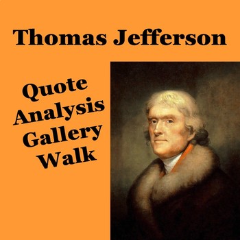 Preview of Thomas Jefferson Quote Analysis Gallery Walk