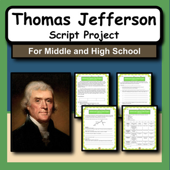 Preview of Thomas Jefferson Research Activity and Script Writing Project for US History