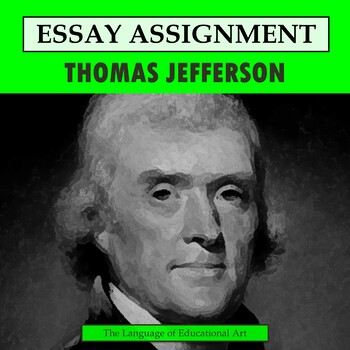 Preview of Thomas Jefferson Research Organizer & Paper Assignment  — US History — CCSS