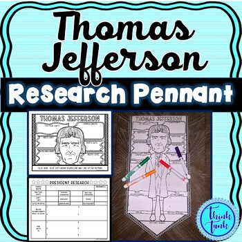 Preview of Thomas Jefferson Research Project - President Pennants