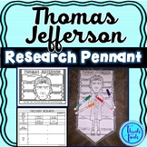 Thomas Jefferson Research Project - President Pennants