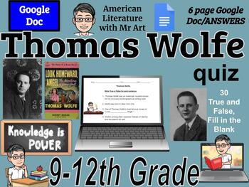 Preview of Thomas Wolfe quiz, 9-12th, college- 30 True False, Fill in, Answers, 6 pages
