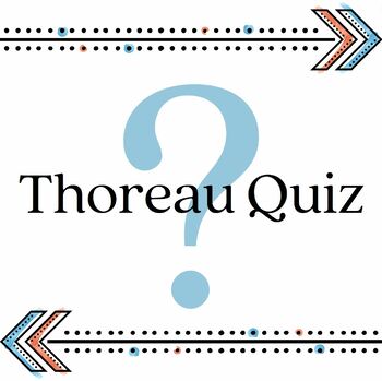 Preview of Thoreau Quiz High School Literature Quiz