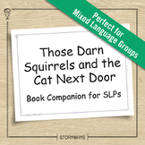 Those Darn Squirrels and Cat Next Door Book Companion for 