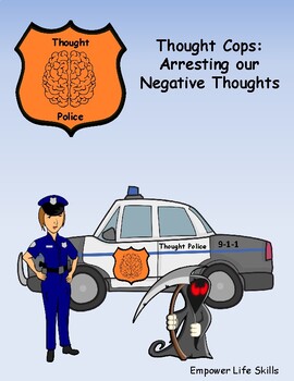 Preview of Thought Cops: Arresting our Negative Thoughts