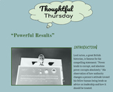 Thoughtful Thursday: Powerful Results