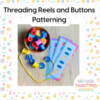 Preview of Threading Reels and Buttons - Patterning and Counting Collections
