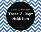 Three 2-Digit Addition - I Have, Who Has