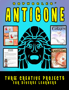 Preview of Three Antigone Projects:  Antigone the Musical, Antigone Disney-style, and Essay