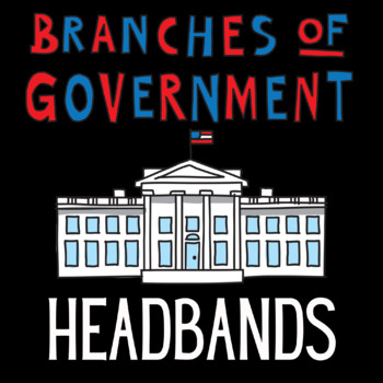 Preview of Three Branches of Government Headbands