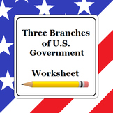 Three Branches of U.S. Government Worksheet
