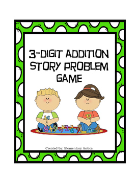 Three Digit Story Problem Game by Elementary Antics | TPT