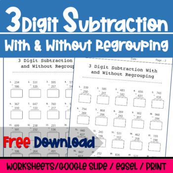 Preview of Three Digit Subtraction Worksheet With and Without Regrouping Worksheet FREE!