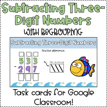 Preview of Three Digit Subtraction with Regrouping Digital Task Cards | Google Slides