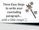 Three Easy Steps to writing your concluding paragraph