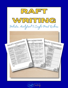 Preview of Three FREE RAFT Writing Rubrics: Analytical, Holistic, Single-Point